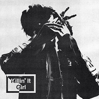 "Killin' It Girl"