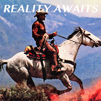 "Reality Awaits" album