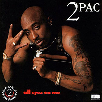 "All Eyez On Me" album by 2Pac "All Eyez On Me" album by 2Pac