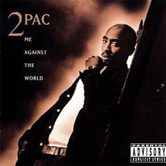 "Me Against The World" album by 2Pac "Me Against The World" album by 2Pac