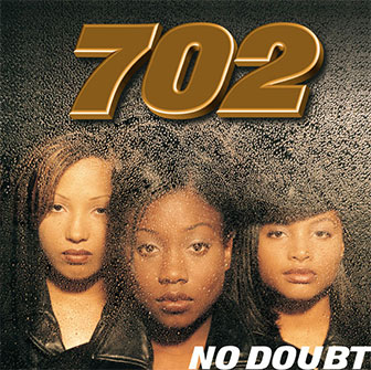 "Steelo" by 702 "Steelo" by 702