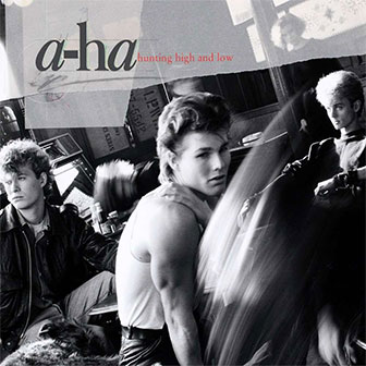 "Hunting High And Low" album "Hunting High And Low" album