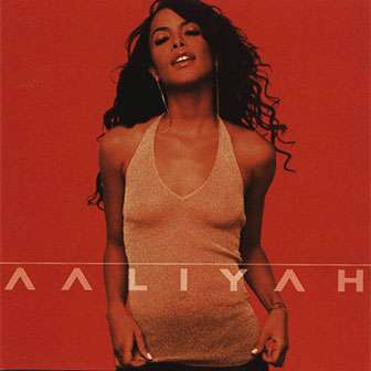"Rock The Boat" by Aaliyah "Rock The Boat" by Aaliyah