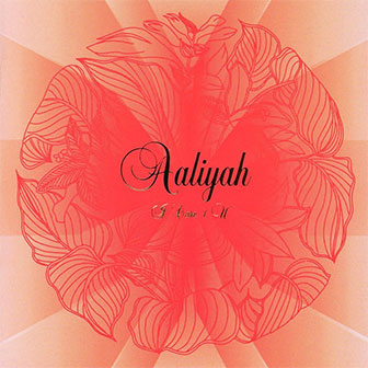 "I Care 4 U" by Aaliyah "I Care 4 U" by Aaliyah
