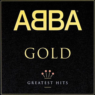 "Gold -- Greatest Hits" album by ABBA "Gold -- Greatest Hits" album by ABBA