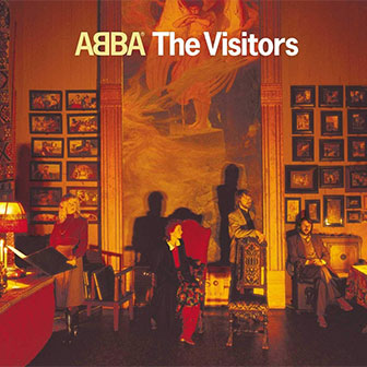 "The Visitors" by ABBA "The Visitors" by ABBA