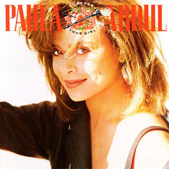 "Forever Your Girl" album by Paula Abdul "Forever Your Girl" album by Paula Abdul