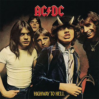 "Highway To Hell" album by AC/DC "Highway To Hell" album by AC/DC