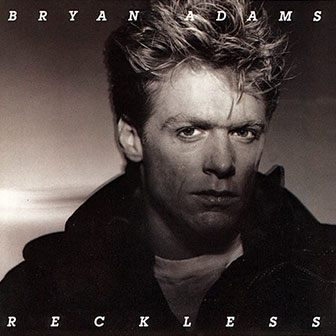 "Reckless" album by Bryan Adams "Reckless" album by Bryan Adams