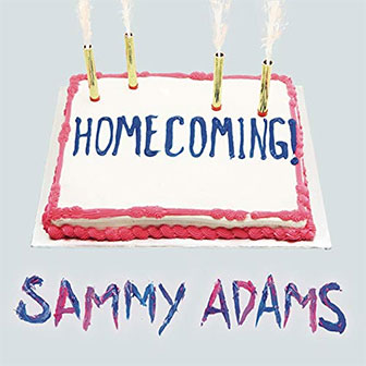 "Homecoming" EP by Sammy Adams "Homecoming" EP by Sammy Adams