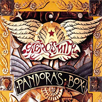 "Pandora's Box" album by Aerosmith "Pandora's Box" album by Aerosmith