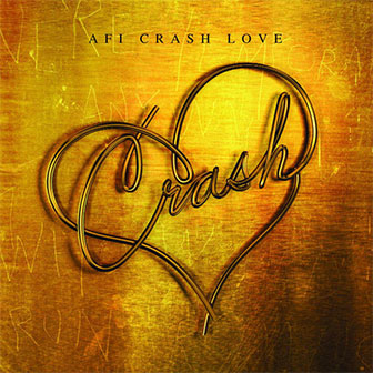 "Crash Love" album by AFI "Crash Love" album by AFI