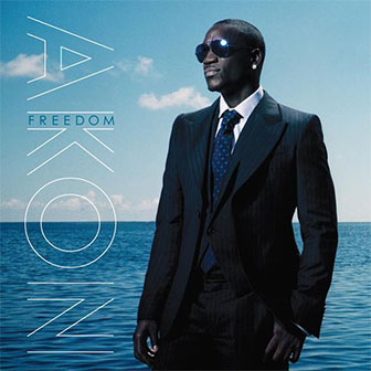 "Right Now (Na Na Na)" by Akon "Right Now (Na Na Na)" by Akon