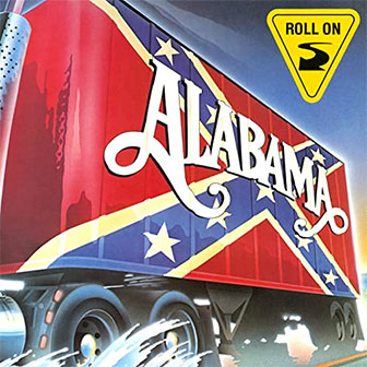"Roll On" album by Alabama "Roll On" album by Alabama
