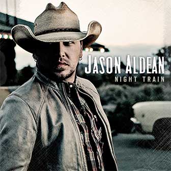 "Night Train" album by Jason Aldean "Night Train" album by Jason Aldean