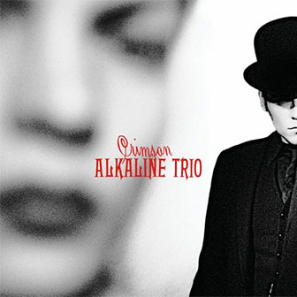 "Crimson" album by Alkaline Trio "Crimson" album by Alkaline Trio