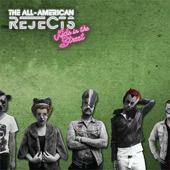 "Kids In The Street" album by All-American Rejects "Kids In The Street" album by All-American Rejects