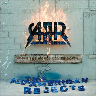 "When The World Comes Down" album "When The World Comes Down" album