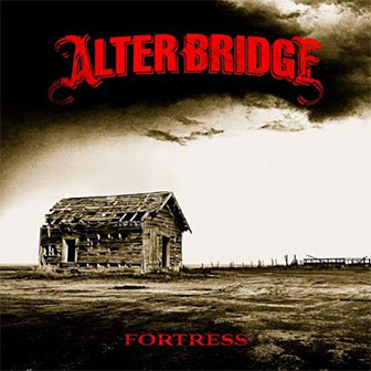 "Fortress" album by Alter Bridge "Fortress" album by Alter Bridge