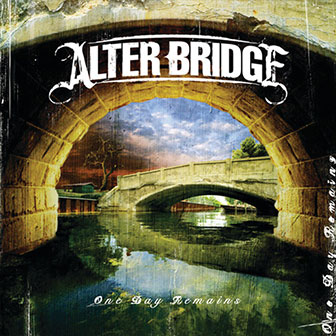 "One Day Remains" album by Alter Bridge "One Day Remains" album by Alter Bridge