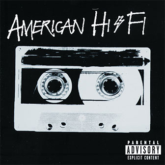 "Flavor Of The Weak" by American Hi-Fi "Flavor Of The Weak" by American Hi-Fi