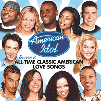 "American Idol Season 2: All-Time Classic American Love Songs" "American Idol Season 2: All-Time Classic American Love Songs"