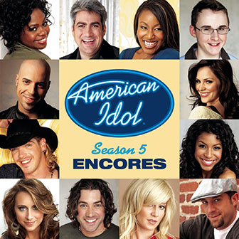 "American Idol Season 5: Encores" "American Idol Season 5: Encores"