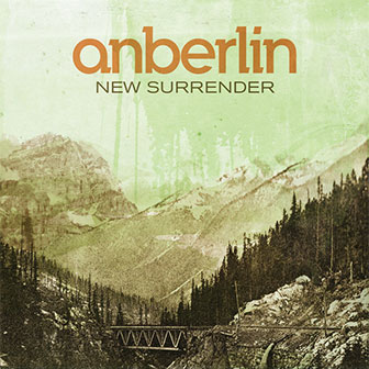 "New Surrender" album by Anberlin "New Surrender" album by Anberlin