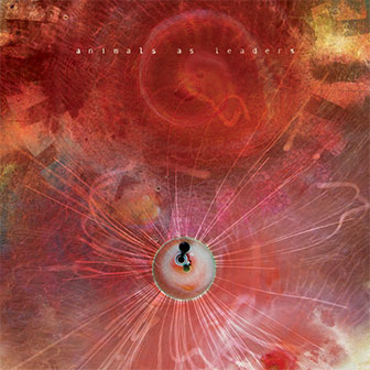 "The Joy Of Motion" album by Animals As Leaders "The Joy Of Motion" album by Animals As Leaders