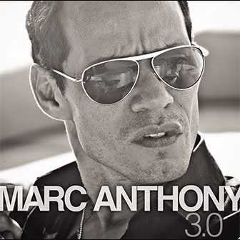 "3.0" album by Marc Anthony "3.0" album by Marc Anthony