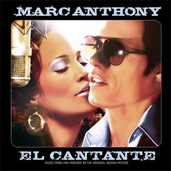 "El Cantante" soundtrack by Marc Anthony "El Cantante" soundtrack by Marc Anthony