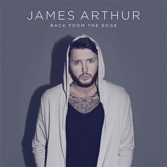 "Say You Won't Let Go" by James Arthur "Say You Won't Let Go" by James Arthur