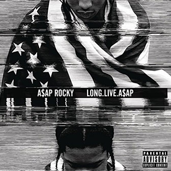 "F**kin' Problems" by A$AP Rocky "F**kin' Problems" by A$AP Rocky