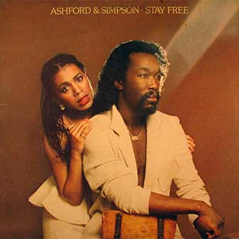 "Stay Free" album by Ashford & Simpson "Stay Free" album by Ashford & Simpson
