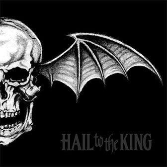 "Hail To The King" album by Avenged Sevenfold "Hail To The King" album by Avenged Sevenfold