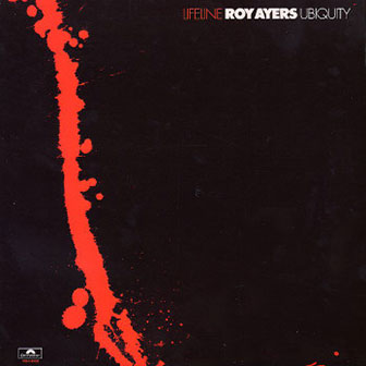 "Lifeline" album by Roy Ayers "Lifeline" album by Roy Ayers