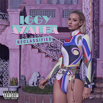 "Beg For It" by Iggy Azalea "Beg For It" by Iggy Azalea