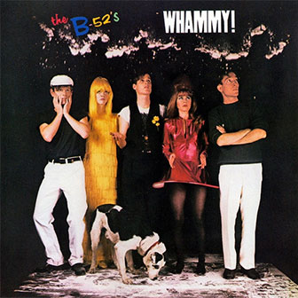 "Whammy" album by The B-52s "Whammy" album by The B-52s