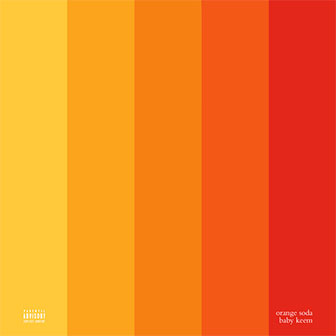 "Orange Soda" by Baby Keem "Orange Soda" by Baby Keem