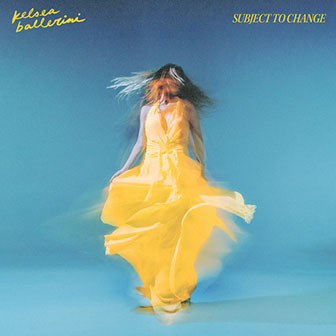 "Subject To Change" album by Kelsea Ballerini "Subject To Change" album by Kelsea Ballerini