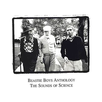 "Beastie Boys Anthology: The Sounds Of Science" album "Beastie Boys Anthology: The Sounds Of Science" album
