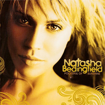 "Pocketful Of Sunshine" album by Natasha Bedingfield "Pocketful Of Sunshine" album by Natasha Bedingfield