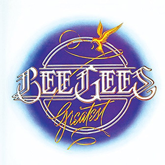"Bee Gees Greatest" album by the Bee Gees "Bee Gees Greatest" album by the Bee Gees