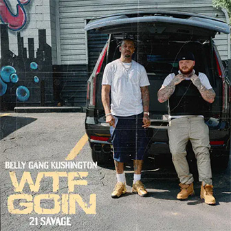 "WTF GOIN"
