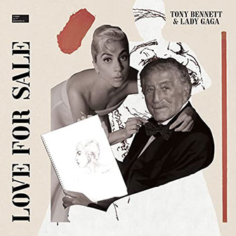 "Love For Sale" album by Tony Bennett & Lady Gaga "Love For Sale" album by Tony Bennett & Lady Gaga