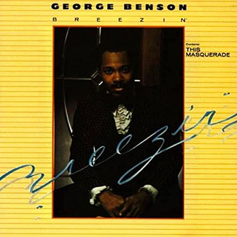 "Breezin'" album by George Benson "Breezin'" album by George Benson