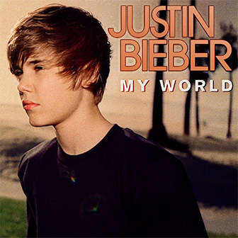 "One Time" by Justin Bieber "One Time" by Justin Bieber