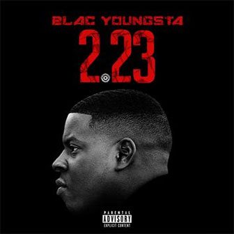 "223" album by Blac Youngsta "223" album by Blac Youngsta