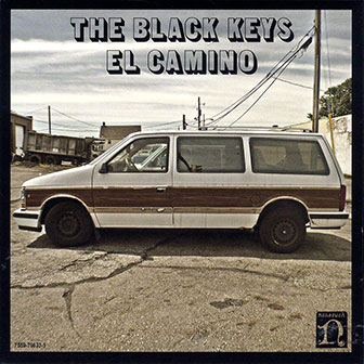 "El Camino" album by The Black Keys "El Camino" album by The Black Keys
