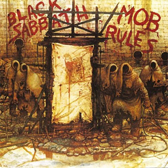"Mob Rules" album by Black Sabbath "Mob Rules" album by Black Sabbath